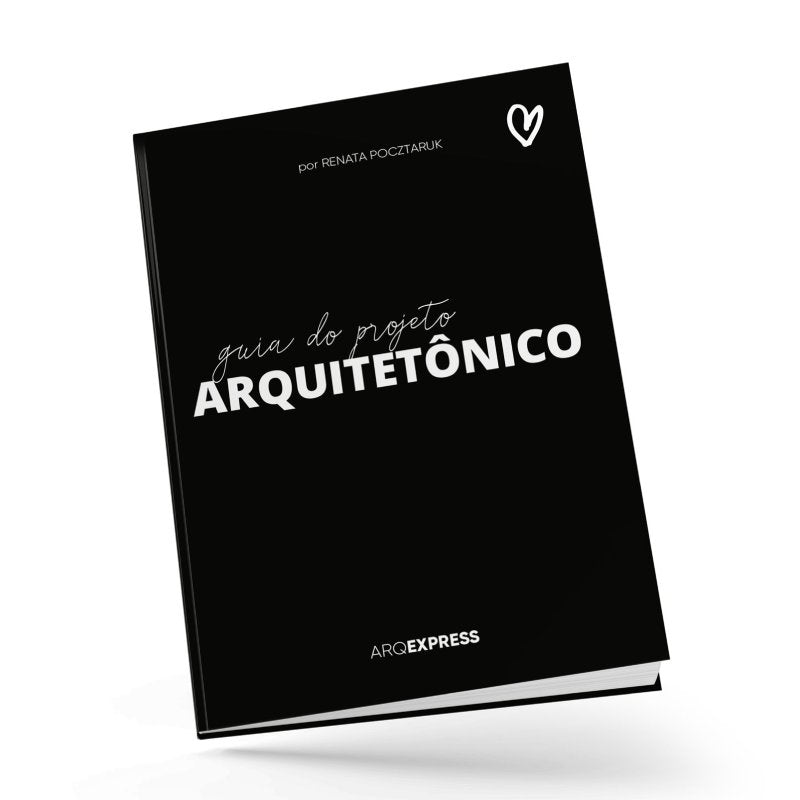 Guia do Projeto Arquitetônico - 1ª ed.
